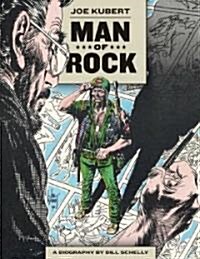 Man of Rock a Biography of Joe Kubert (Paperback)