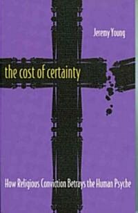 The Cost of Certainty (Paperback)