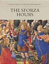 The Sforza Hours (Paperback)