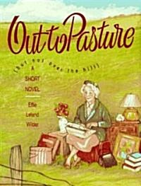 Out to Pasture: But Not Over the Hill (Audio Cassette)
