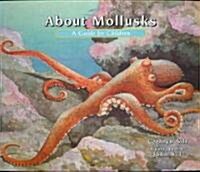 [중고] About Mollusks: A Guide for Children (Paperback)