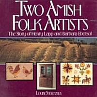 Two Amish Folk Artists (Paperback)