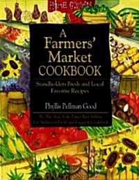 A Farmers Market Cookbook (Paperback)