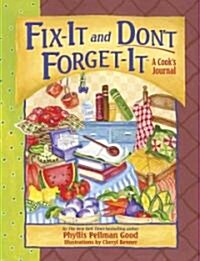 Fix-It and Dont Forget-It Journal: A Cooks Journal (Spiral)