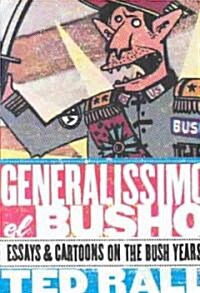 Generalissimo El Busho (Paperback)