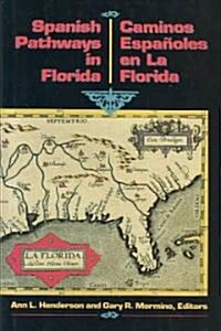 Spanish Pathways in Florida, 1492-1992 (Hardcover)
