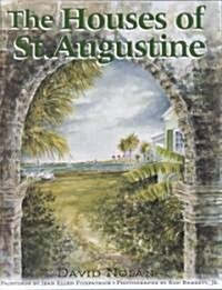 The Houses of St. Augustine (Hardcover)