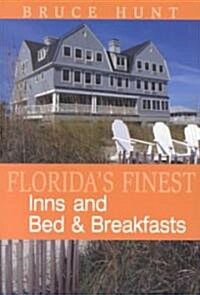 Floridas Finest Inns and Bed & Breakfasts (Paperback)
