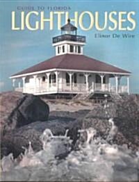 A Guide to Florida Lighthouses (Paperback, 2nd)