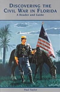 Discovering the Civil War in Florida (Paperback)
