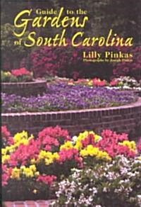 Guide to the Gardens of South Carolina (Paperback)