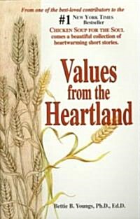 Values from the Heartland: Stories of an American Farmgirl (Paperback)