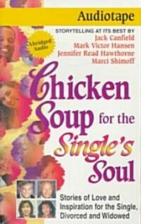 Chicken Soup for the Singles Soul (Cassette, Abridged)