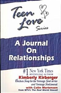 Teen Love: A Journal on Relationships (Paperback)
