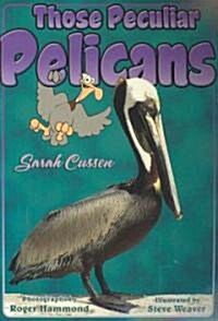 Those Peculiar Pelicans (Paperback)