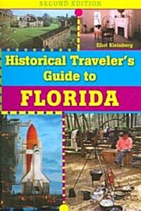 Historical Travelers Guide to Florida, Second Edition (Paperback, 2)