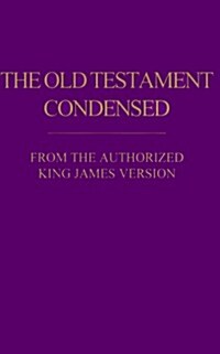 The Old Testament Condensed (Paperback)