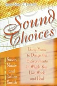 Sound Choices/Trade [With Music] (Paperback)