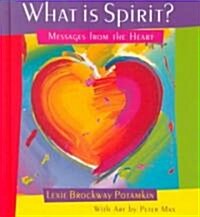 What Is Spirit? (Hardcover)