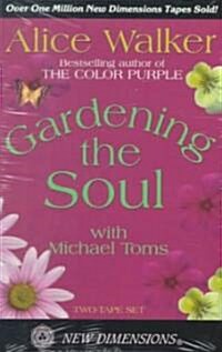 Gardening the Soul (Cassette)
