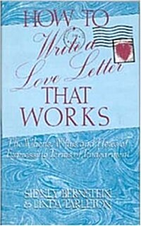 How to Write a Love Letter That Works (Hardcover)