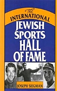 The International Jewish Sports Hall of Fame (Hardcover)