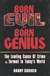 Born Evil or Born Genius (Hardcover)