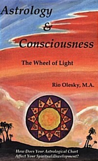 Astrology and Consciousness (Paperback)