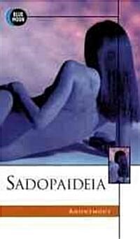 Sadopaideia (Paperback, Reissue)