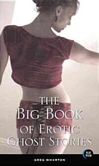 The Big Book of Erotic Ghost Stories (Paperback)