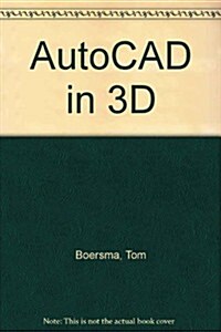 Autocad in 3D/Book and 3-1/2 Disks (Paperback, Diskette)