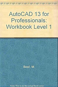 Autocad 13 for the Professional (Paperback, Student)