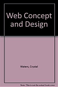 Web Concept & Design (Hardcover, 2nd, Subsequent)