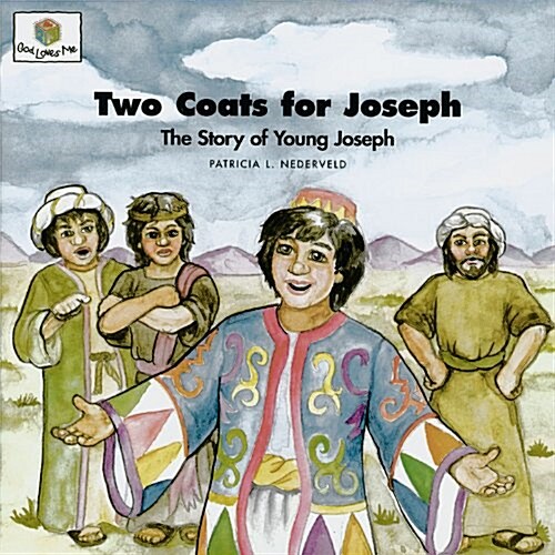 Two Coats for Joseph: God Loves Me Storybooks #9 (Paperback)