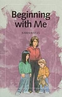 Beginning With Me (Paperback)