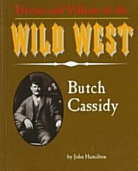 Butch Cassidy (Library Binding)