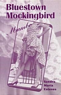 Bluestown Mockingbird Mambo (Paperback)