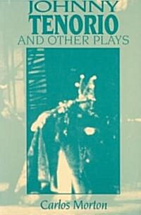 Johnny Tenorio and Other Plays (Paperback)