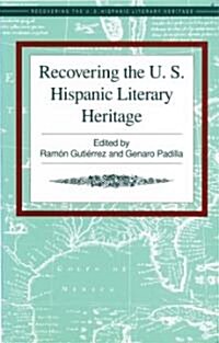 Recovering the U.S. Hispanic Literary Heritage (Paperback)