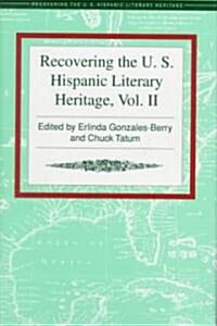 Recovering the U.S. Hispanic Literary Heritage (Hardcover)