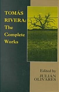 Tomas Rivera: The Complete Works (Hardcover)