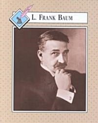 L. Frank Baum (Library Binding)