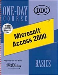 Microsoft Access 2000 Basics One-Day Course (Paperback, CD-ROM)