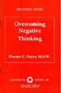 Overcoming Negative Thinking (Paperback)