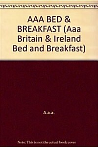 Aa Bed and Breakfast Guide to Britain and Ireland 1996 (Paperback)