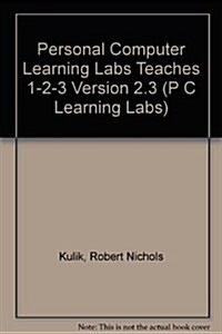 PC Learning Labs Teaches 1-2-3 Release 2.3 (Hardcover, Diskette)