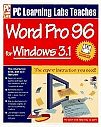PC Learning Labs Teaches Word Pro 96 for Windows 3.1 (Paperback, Diskette)