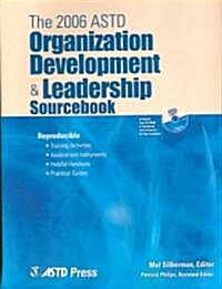 The 2006 ASTD Organization Development & Leadership Sourcebook [With CDROM] (Paperback)