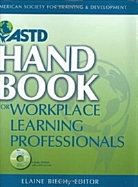 ASTD Handbook for Workplace Learning Professionals [With CDROM] (Hardcover)