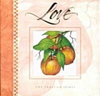 The Fruit of the Spirit Is Love (Hardcover)